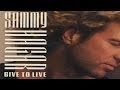 Sammy Hagar - Give To Live (Remastered) HQ