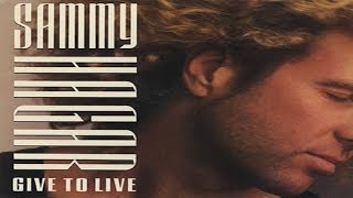 Sammy Hagar - Give To Live (Remastered) HQ