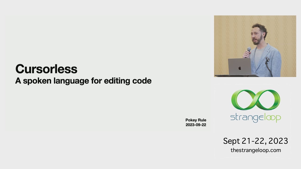"Cursorless: A spoken language for editing code" by Pokey Rule (Strange Loop 2023)
