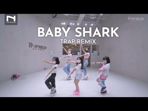 INNER KIDS l BABY SHARK - TRAP REMIX