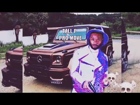 tall p pro move (official audio)
