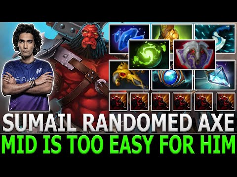 SUMAIL [Randomed Axe] Mid is Too Easy for Him | Refresher Build | Ft. Mindcontrol & Mira | Dota 2