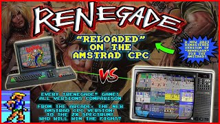 RENEGADE 👊 Version Comparison - Does The Amstrad Now Have The Best Version? With "Renegade Reloaded"