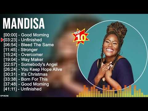 M a n d i s a Greatest Hits ~ Christian Music ~ Top 100 Christian Artists of All Time