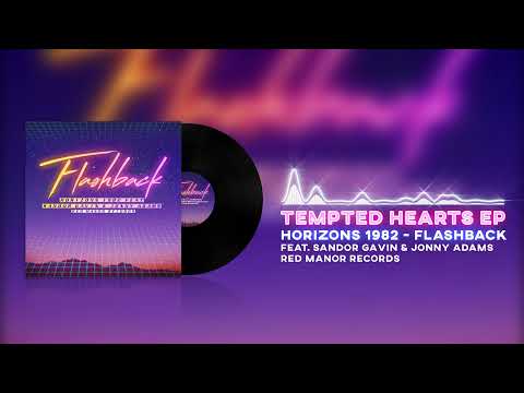 Horizons 1982 - Flashback (Feat. Sandor Gavin & Jonny Adams)