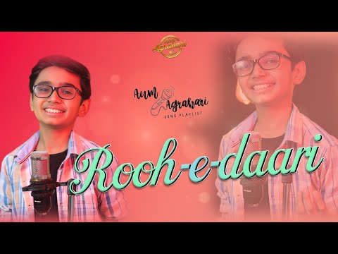 Rooh-e daari || Aum Agrahari || Hindi Songs || New Songs 2023 || Altamash Faridi