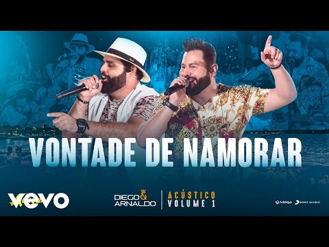 Vontade De Namorar - Diego & Arnaldo