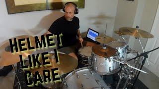 Helmet - Like I Care (Drum Cover)