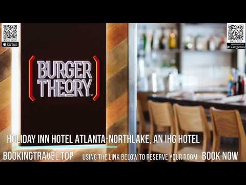 Holiday Inn Hotel Atlanta Northlake, an IHG Hotel