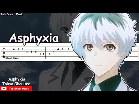 Tokyo Ghoul:re OP - Asphyxia Guitar Tutorial Video