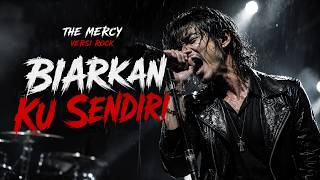 Download lagu Biarkan Ku Sendiri – The Mercy’s 🔥 Emotional Rock Cover Penuh Perasaan  Soulwave Music mp3
