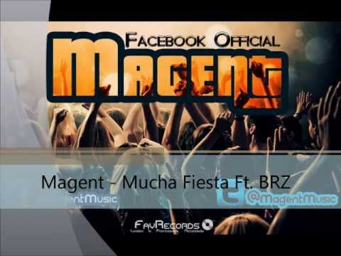 Magent - Mucha Fiesta Ft. BRZ (Lyrics)