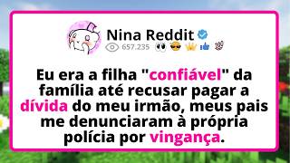 Eu ERA a filha "confiável" da família até RECUSAR pagar a dívida do meu irmão, MEUS pais me...