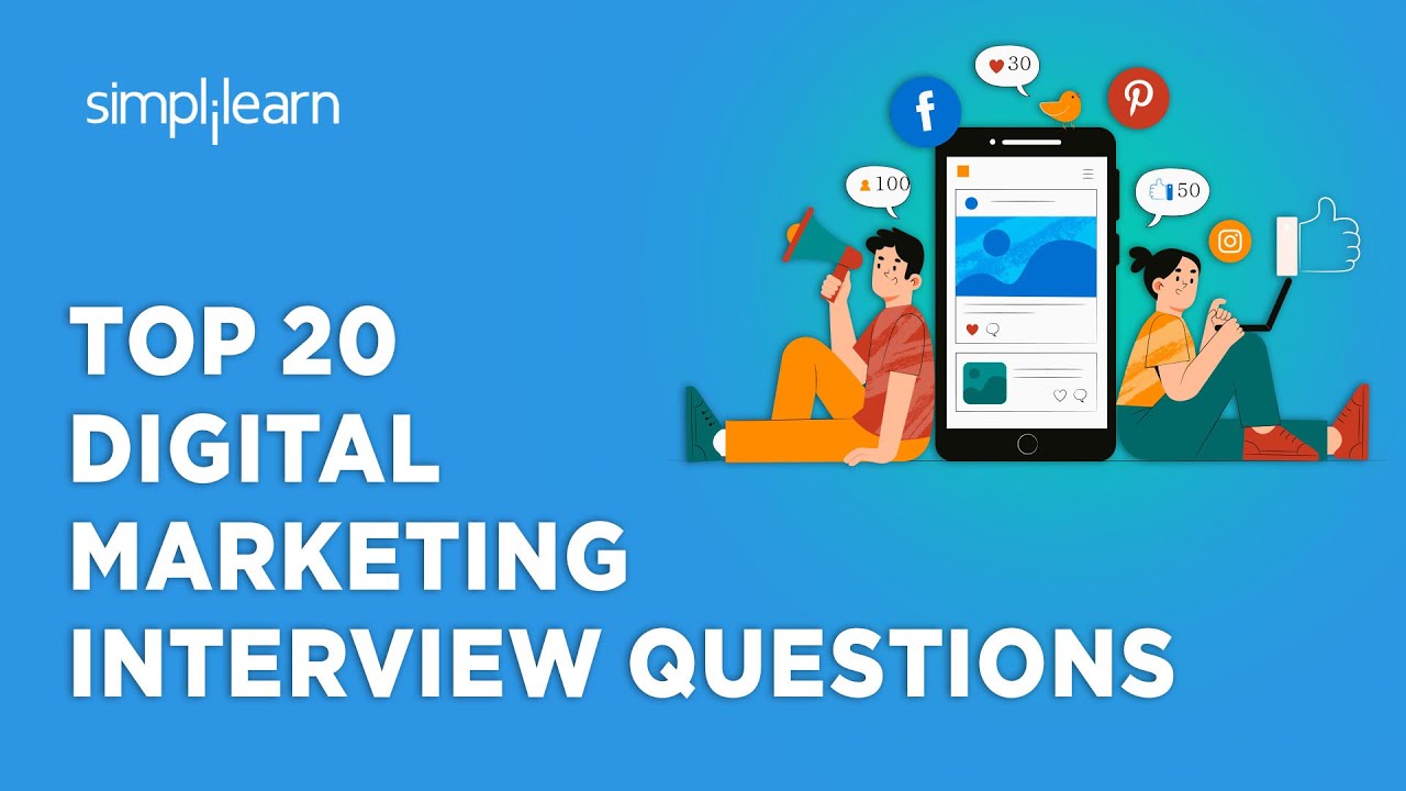 Top 20 Digital Marketing Interview Questions 2024 |Digital Marketing Interview Questions|Simplilearn