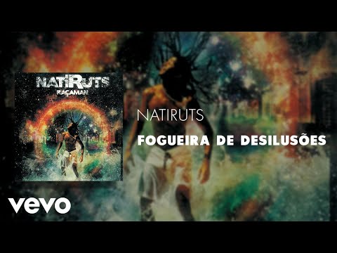 Fogueira De Desilusões - Natiruts