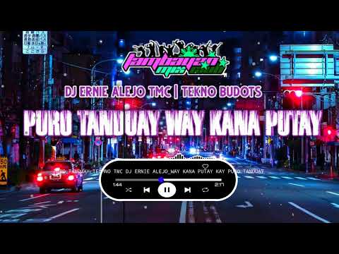 Puro Tanduay Way Kana Putay| TMC teknoBudots