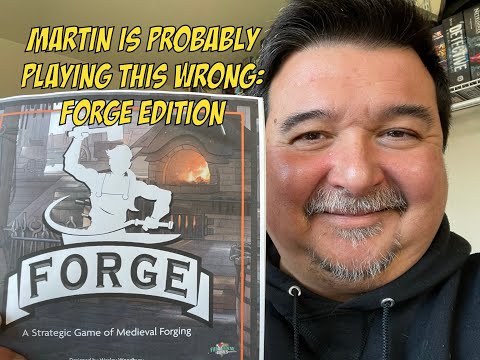 Forge Preview (A Martin is Probably Playing This Wrong Production)