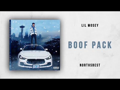 Lil Mosey - Boof Pack (Northsbest)