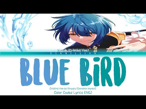 Xingqiu ENG VA sang 'Blue Bird' || [Color coded lyrics] (ENG)