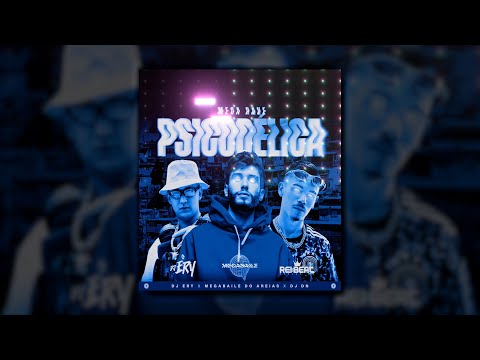 MEGARAVE PSICODELICA 02 - MEGABAILE DO AREIAS x DJ DN x DJ ERY