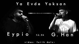 EyPiO &amp; G.Han - Ya Evde Yoksan (Official Audio) 2011
