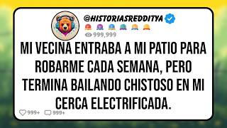 Mi VECINA Entraba a mi Patio para Robarme Cada Semana, Pero termina Bailando Chistoso en mi Cerca El
