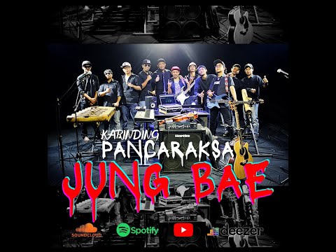 JUNG BAE - KARINDING PANCARAKSA (single klip PANCARAKSA)