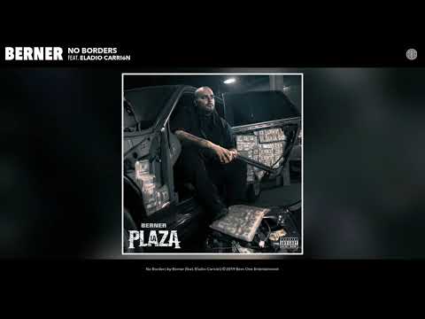 Berner - No Borders (feat. Eladio Carrión) (Audio)