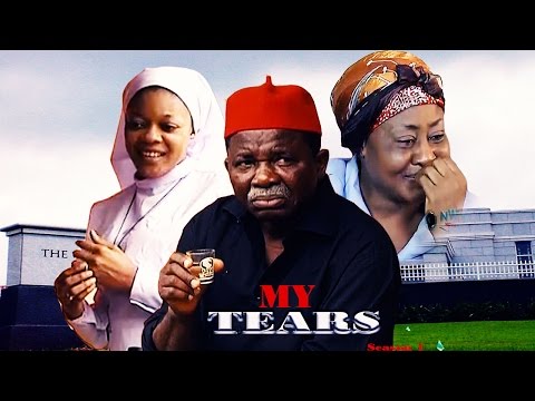 My Tears 2    - Latest Nigerian Nollywood movie