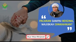 Download lagu Pacaran Sampai Berzina, Wajibkah Dinikahkan? | Buya Yahya Menjawab mp3