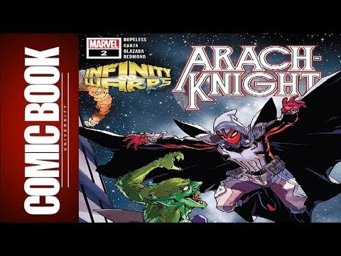 Infinity Wars Arachknight #2 | COMIC BOOK UNIVERSITY