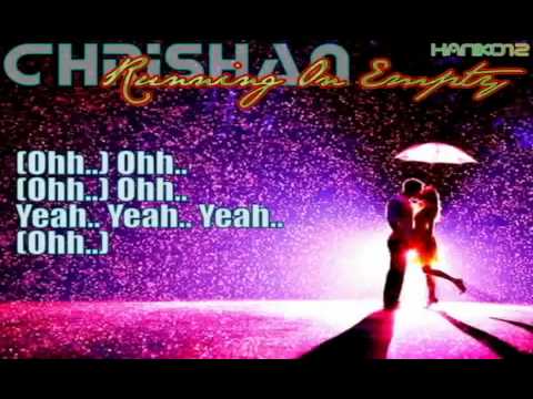 Chrishan ft. Auburn - Running On Empty [Lyrics]