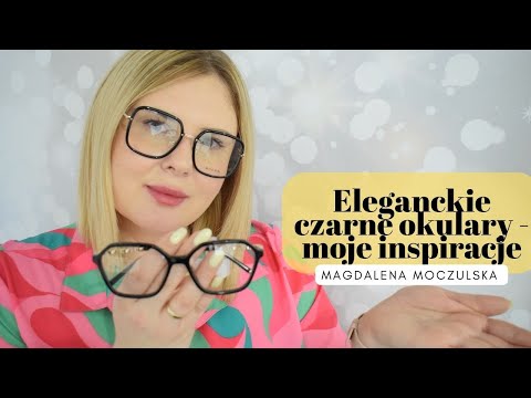 Eleganckie czarne okulary |  moje inspiracje