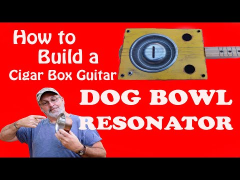 How to build a 3 string cigar box guitar - Dog Bowl Resonator