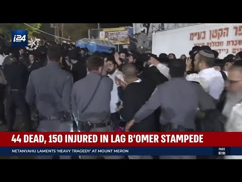 44 dead, 150 injured in Lag B'Omer stampede - April 30