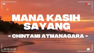 Download lagu Mana Kasih Sayang - Chintami Atmanagara mp3 Download lagu Mana Kasih Sayang - Chintami Atmanagara mp3