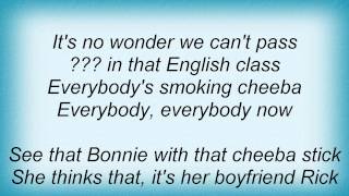 Donnas - Everybody's Smoking Cheeba Lyrics