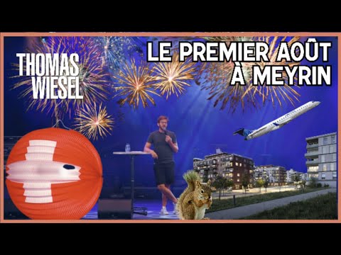 Thomas Wiesel - Le Premier Août à Meyrin