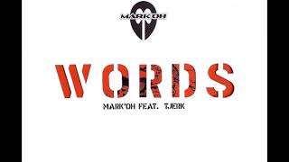 Mark&#39;Oh Feat. Tjerk - Words (Club Version)