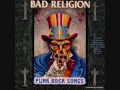 Can't stop it - Bad Religion 