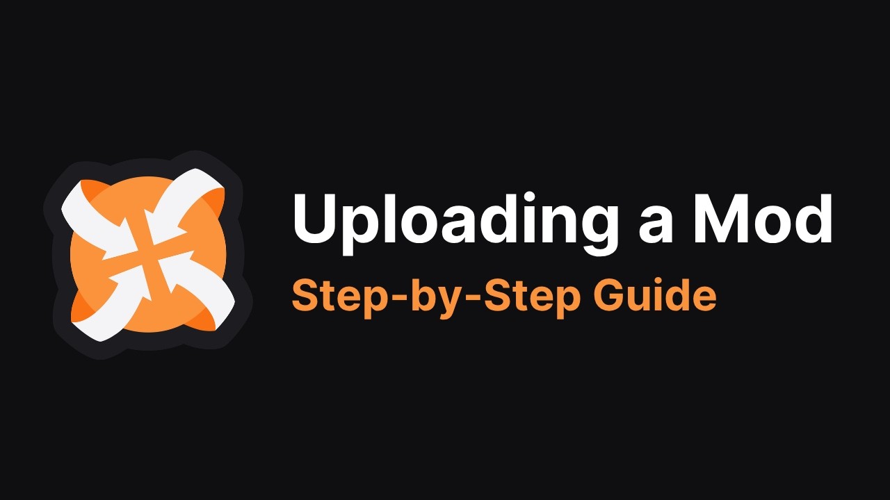 Using the Nexus Mods Upload Form – Create, Manage, and Share
