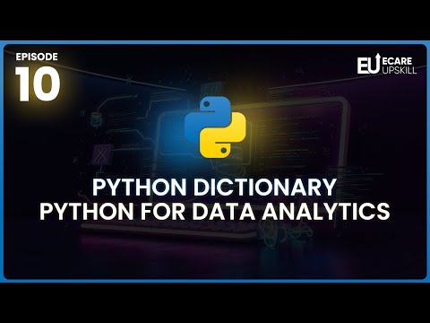 How To Use Python Dictionaries Python For Data Analytics Ecare Upskill