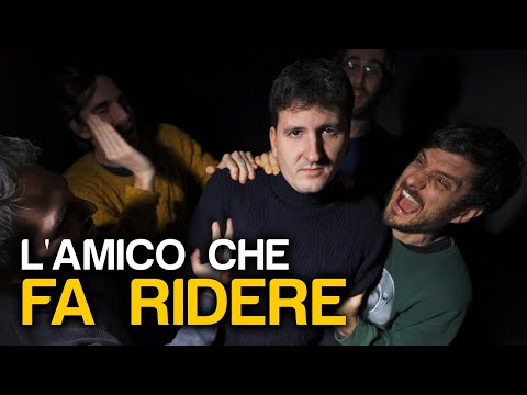 L'AMICO CHE FA RIDERE