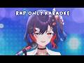 guerilla RAP ONLY karaoke!
