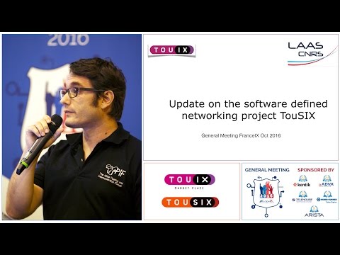 Update on the software defined networking project, By Marc BRUYERE, TOUSIX
