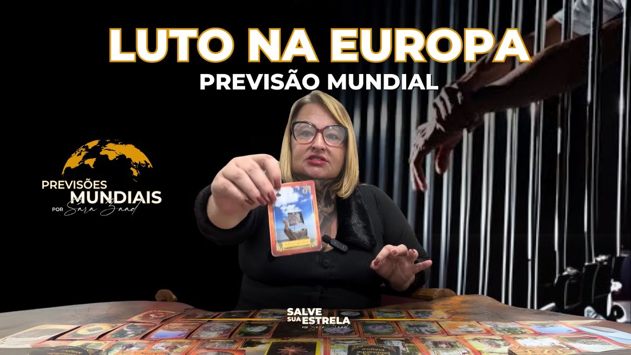 Previsão Mundial: LUTO na EUROPA.