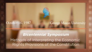 Click to play: Panel I: Methods of Interpreting the Economic Rights Provisions of the Constitution [Archive Collection]