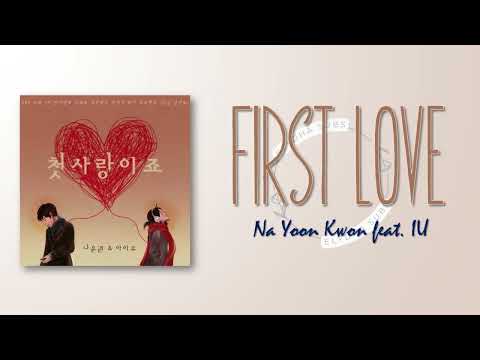 Na Yoon Kwon Feat. IU - First Love (첫사랑이죠) [RomIEng Lyric]