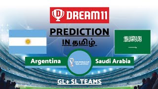 ARG VS SAU DREAM11 PREDICTION In Tamil | Argentina Vs Saudi Arabia Dream11 Team In தமிழ்
