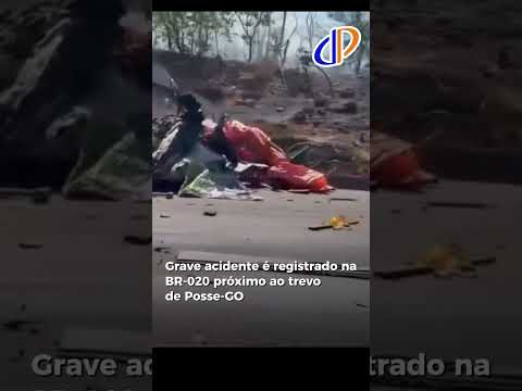 Grave acidente é registrado na BR-020 próximo ao trevo de Posse-GO